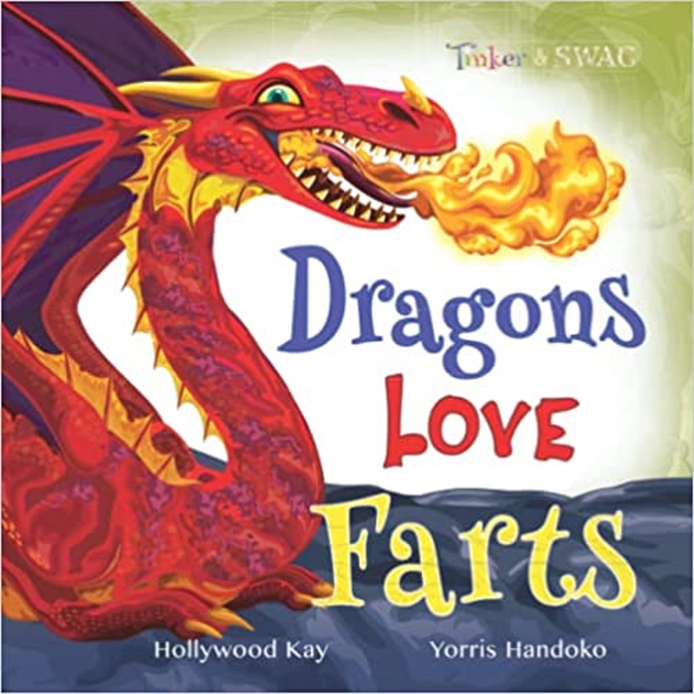 Dragons Love Farts They're More Fun Than Tacos